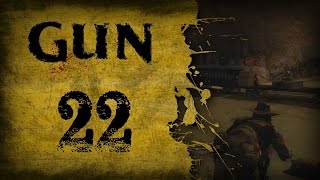 Lets Play Gun  Episode 22 [upl. by Ringo497]