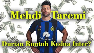 Transfer Mehdi Taremi ke Inter Milan Durian Runtuh Kedua [upl. by Akiehsal696]