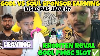 GODL VS SOUL SPONSOR EARNING😱JELLY AND PUNKK LEAVING GODL 💛 KRONTEN REVAL GODL INTERNATIONAL SLOTS✅ [upl. by Akiehsat]