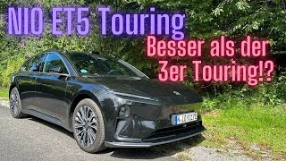 NIO ET5 Touring Besser als der 3er Touring [upl. by Charleen]