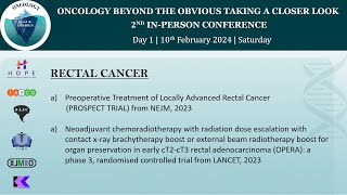 2nd Oncology Beyond the Obvious OBTO InPerson Conference  Rectal Cancer [upl. by Newsom786]