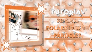 3D CAM POLAROID WITH PARTICLES  ALIGHT MOTION TUTORIAL 💜 [upl. by Maure]