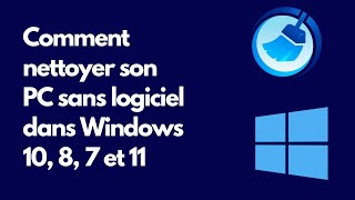 Comment nettoyer son PC sans logiciel dans Windows 10 8 7 et 11 [upl. by Ahsimat575]