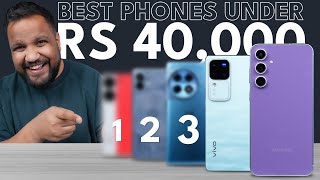 Best Phones Under Rs 40000 Q1 2024  No More Confusion [upl. by Hillman]