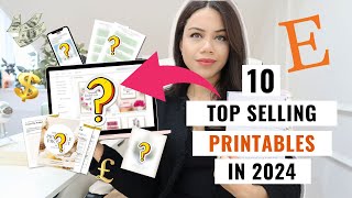 The TOP 10 MoneyMaking Printables To Sell On Etsy In 2024 [upl. by Llebasi]