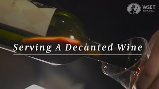 WSET Wine Service Series  Serving a Decanted Wine [upl. by Marijane]