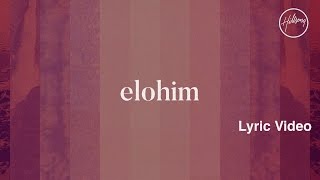 Elohim Lyric Video  Hillsong Worship [upl. by Ynahpets]