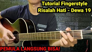 TUTORIAL FINGERSTYLE  RISALAH HATI  DEWA 19  UNTUK PEMULA [upl. by Johns37]