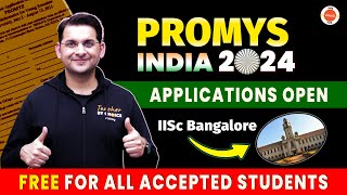 PROMYS INDIA 2024  APPLICATIONS OPEN  IISc Bangalore  FREE FOR ALL ACCEPTED STUDENTS  Abhay Sir [upl. by Dyoll329]