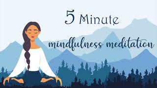 5 Minute Mindfulness Meditation [upl. by Cahilly993]