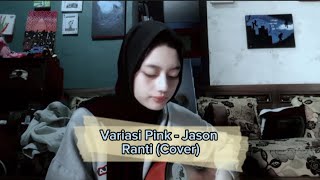 Variasi Pink  Jason Ranti Cover [upl. by Nanon]