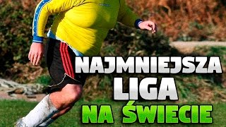 Najmniejsza LIGA na ŚWIECIE [upl. by Ryter]