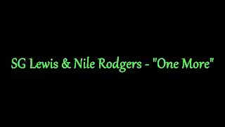 SG Lewis amp Nile Rodgers  quotOne Morequot Instrumental Karaoke with backing vocals [upl. by Hgielsa972]