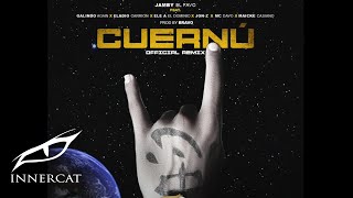 Cuernú RMX Ft Maicke Casiano x Galindo x Eladio Carrión x El Dominio x JonZ x MCDavo Prod Bravo [upl. by Pavia]