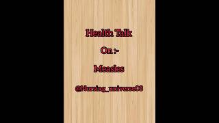 Health talk on measles healthtalk bscnursing gnm ncp casestudy note medico viral exploring [upl. by Roee]