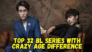 Top 32 BL Series With Crazy Age Difference  Age Gap BL Series to Watch [upl. by Alius649]