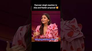 Alia and Ranbir proposal❤Ranveer reaction🥰 aliabhatt ranbirkapoor ranveersingh koffeewithkaran [upl. by Janice966]