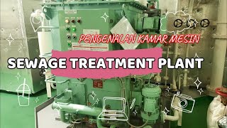 SEWAGE TREATMENT PLANT  PENGOLAHAN TINJA DI KAPAL [upl. by Aidnis]