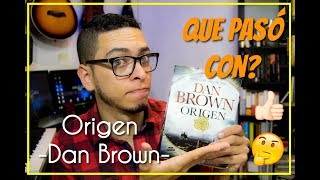 Que pasó con Origen  Dan Brown  Video reseña [upl. by Ursala]