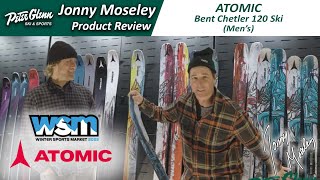 Atomic Bent Chetler 120 Ski  2024 First Look by Jonny Moseley [upl. by Phelgon]