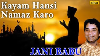 Kayam Hansi Namaz hit qawali by jani babu [upl. by Neemsay]