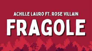 Achille Lauro ft Rose Villain  Fragole TestoLyrics [upl. by Dillon44]