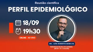 Reunião científica Perfil Epidemiológico [upl. by Torp]