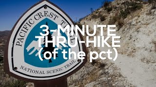 The Pacific Crest Trail in Three Minutes [upl. by Roseanna]