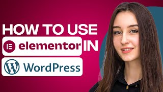 How To Use Elementor In Wordpress 2024 [upl. by Atiluj]