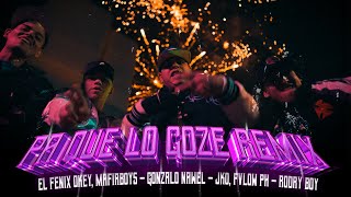 EL FENIX  PA QUE LO GOZEN RMX FT GONZALO NAWEL JKO FLOW PH amp RODRYBOY VIDEO OFICIAL [upl. by Ahsaetal]