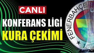 FENERBAHÇE Konferans Ligi Kura Çekimi [upl. by Reichert]