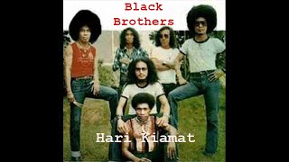 HARI KIAMAT by Black Brothers [upl. by Lirbaj]