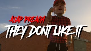 ASAP Preach  They Dont Like It Official Music Video [upl. by Nalhsa]