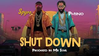 Spyro ft Phyno Shutdown Official Audio [upl. by Nytsirt647]