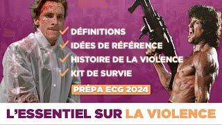 L’essentiel sur « la violence »  Thème de culture générale Prépa ECG 2024 [upl. by Nylhsoj268]