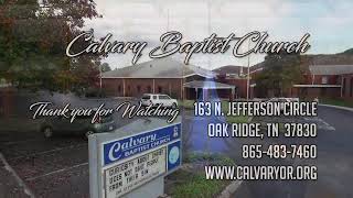 Calvary Baptist Church PM Services [upl. by Hgielar257]