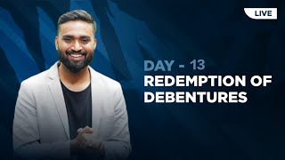 Redemption Of Debentures  Day13  LIVE  Accounts  Shubham Jagdish  Class12 shubhamsambhallega [upl. by Smiga]