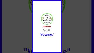 Quiz13VaccinesRoute of administrationvaccinemedicalnursingshorts basicappliedmicrobiology [upl. by Ahsiekan]