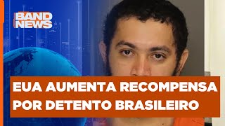 Fugitivo brasileiro é incluído na lista da Interpol  BandNews TV [upl. by Revned364]