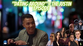 quotDating Aroundquot  The JUSTIN Episode [upl. by Mungovan]