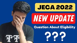 JECA 2022 Exam  Eligibility Criteria  JECA 2022 Update [upl. by Saideman793]