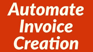 Automate Invoice Creation with VBA [upl. by Noryak]