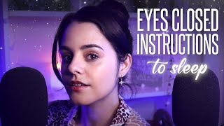 ASMR EYES CLOSED Instructions to SLEEP ✨ Ear to Ear Whispers amp Games [upl. by Vokay]