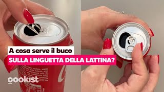 A cosa serve il buco sulla linguetta della lattina Ecco un trucchetto che ti sarà utile [upl. by Roth883]