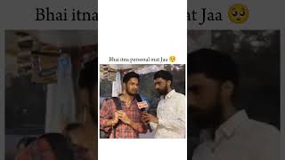 personal ho raha hai bhai 🥺 memes shorts trending viralshorts viralvideo comedy funny [upl. by Brittaney538]