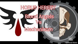 Horus Heresy Blood Angels Vs Machanicum [upl. by Pia]