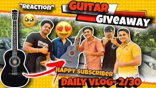 🎸GUITAR Giveaway to SUBSCRIBER😍  Reactions🥹 Captured  Daily Vlog 230 Happy Subscriber ​⁠ [upl. by Olivero]