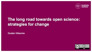 The long road towards open science strategies for change [upl. by Holsworth]