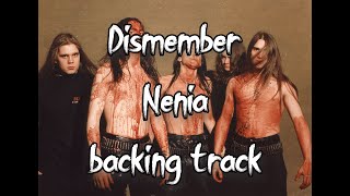 Dismember  Nenia backing track [upl. by Lempres]