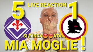 😡PER VOI HO LITIGATO CON MIA MOGLIE‼️ FIORENTINAROMA 51 LIVE REACTION [upl. by Ivets]